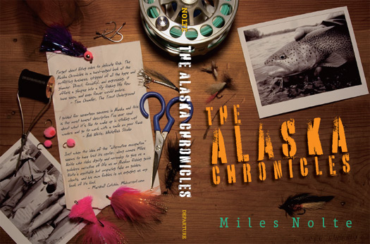 The Alaska Chronicles (Hatches Magazine Pic)